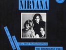 Nirvana	 Pat O'Brien Pavilion Del Mar Fairgrounds: The Broadcast 1991 December 2