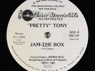 Pretty Tony - Jam The Box 12