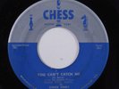 Rock & Roll 45 CHUCK BERRY You Can't Catch Me CHESS q