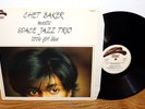 CHET BAKER Meets SPACE JAZZ TRIO- Little Girl Blue LP- Philology 214 W 21, EX/NM