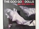 THE GOO GOO DOLLS - IRIS - STAY WITH YOU - RARE 7 Inch - 2006 - City Of Angels