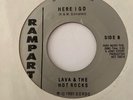 Chicano Punk Power Pop 45 LAVA & THE HOT ROCKS Here I Go / Baby We're Through