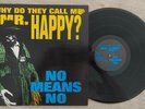 NO MEANS NO - Why Do They Call Me Mr. Happy? (LP, Vinyl,  VIRUS123)