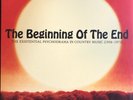 Various – The Beginning Of The End: The Existential Psychodrama In Country Music