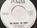 LES WATSON   NO PEACE, NO REST / SOUL MAN BLUES ** US POMPEII 7