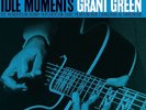 Idle Moments by Grant Green (Record, Blue Note Classic, 2021) NEW / SEALED