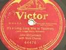 John McCormack - VICTOR 64476 - It's A Long, Long Way To Tipperary WWI -  78 RPM