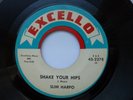 SLIM HARPO 45 'SHAKE YOUR HIPS' USA EXCELLO MONSTER 1966 BLUES BOPPER MOD VG