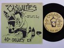 Punk 45 CASUALTIES 40oz Casualty EP XX VG+ 6 song ep 1993 repress T