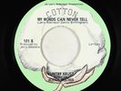 Psych 45 - Kuntry Krust - My Words Can Never Tell - Cotton - VG++ obscure