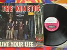 THE KINETIC LIVE YOUR LIFE LP French 1967
