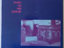 EVEN AS WE SPEAK One step forward EP + insert  - SARAH RECORDS