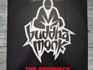 BUDDAH MONK - THE PROPHECY  OG 1998