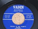 Rockabilly 45 - BOBBY BROWN & CURIOS- DOWN AT BIG MARY'S HOUSE -Hear 1959  VADEN