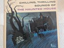 Chilling Thrilling Sounds Of The Haunted House Vinyl LP 1964 Disney DQ-1257 VG